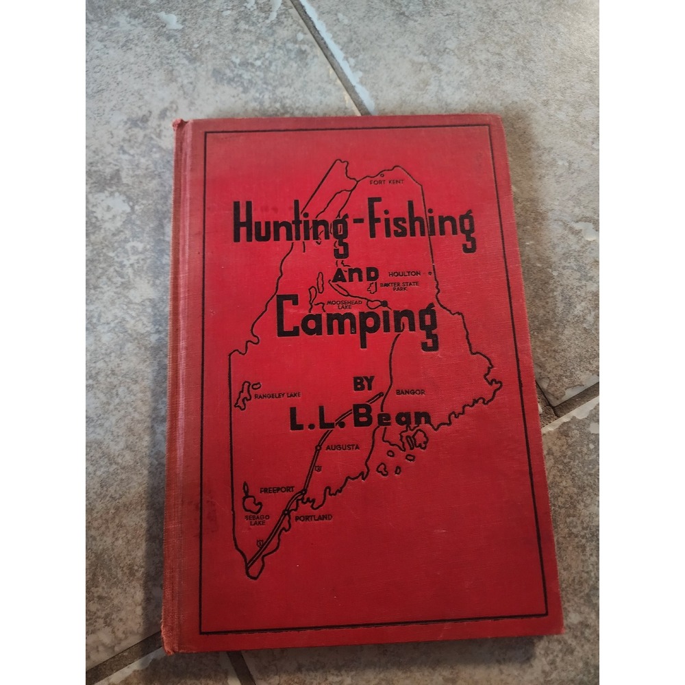 Vintage 1944 L.L. Bean Hunting Fishing and Camping Fourth Edition Hardcover Book